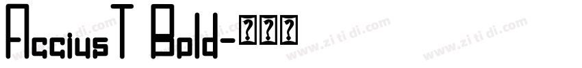 AcciusT Bold字体转换